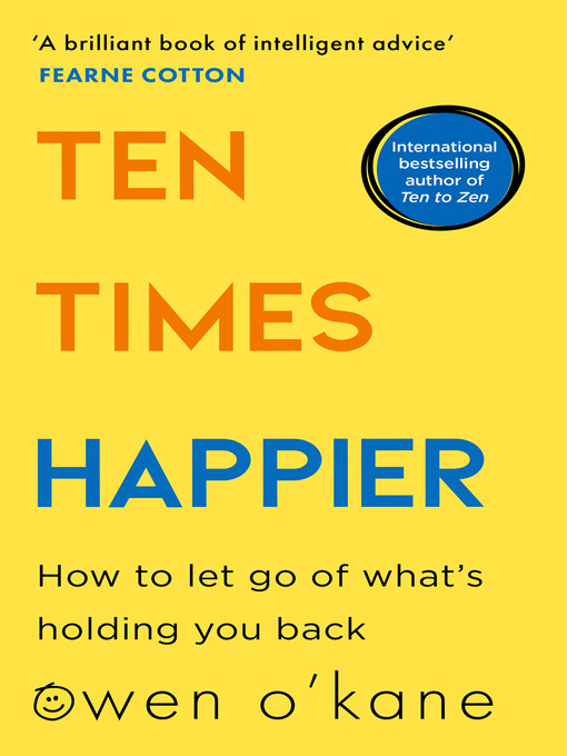 Title details for Ten Times Happier by Owen O'Kane - Available